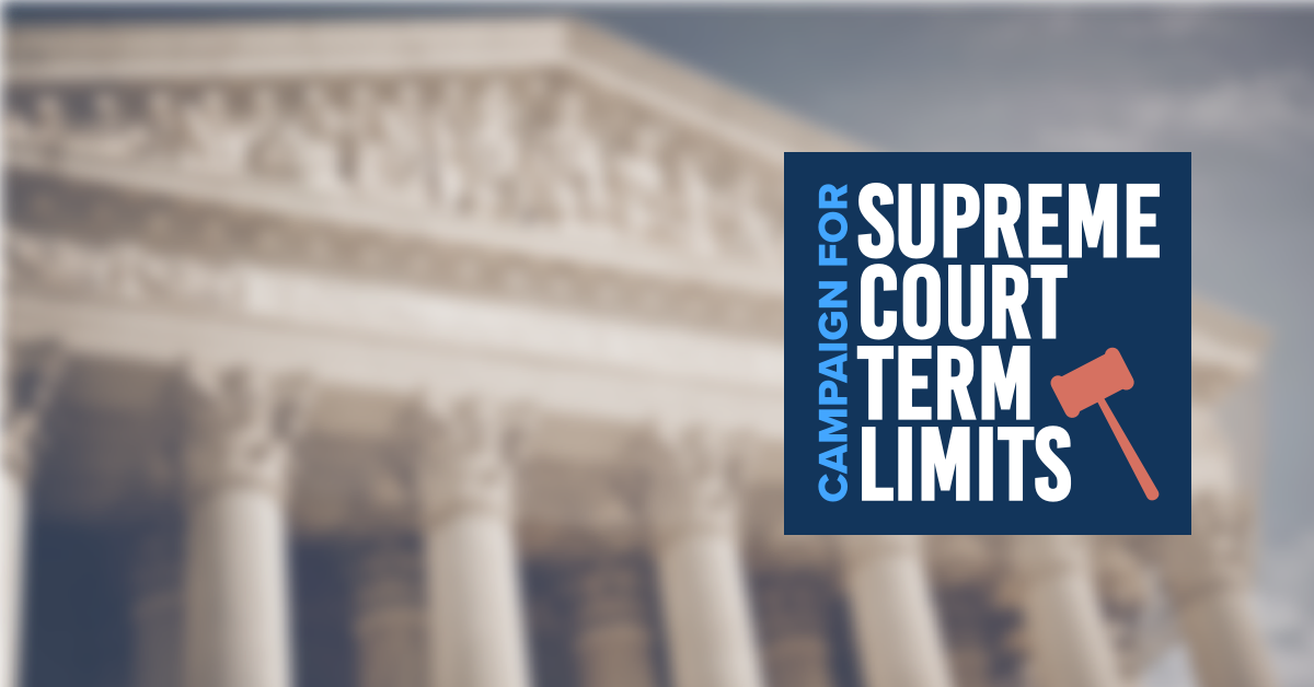 Who's Talking Terms? - Join The Campaign For Supreme Court Term Limits!